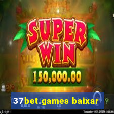 37bet.games baixar